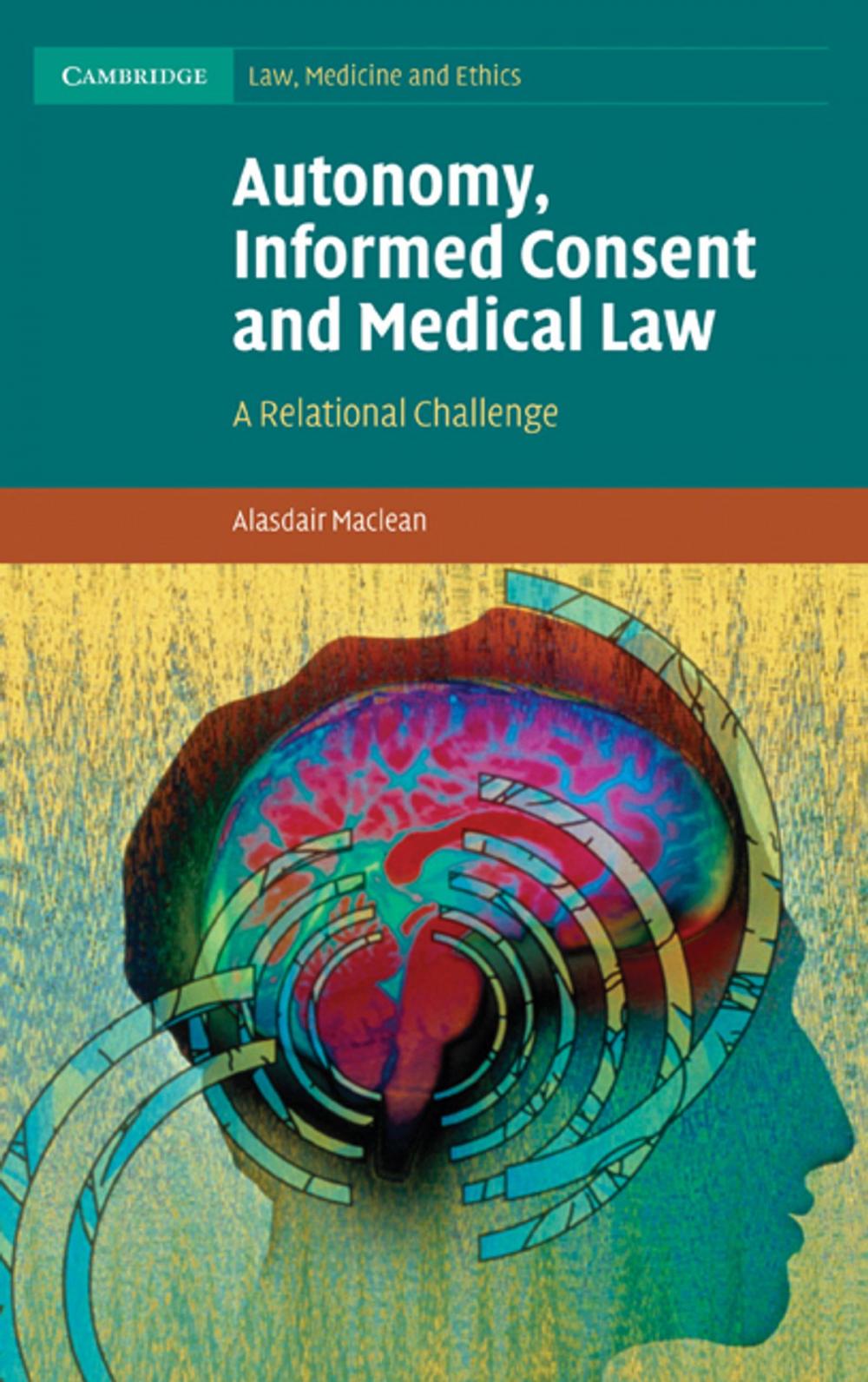 Big bigCover of Autonomy, Informed Consent and Medical Law