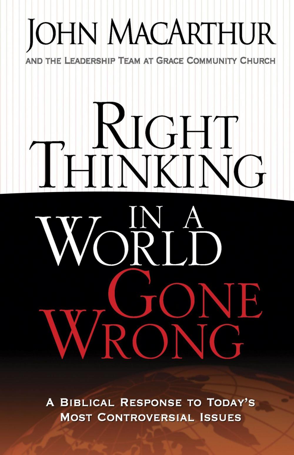 Big bigCover of Right Thinking in a World Gone Wrong