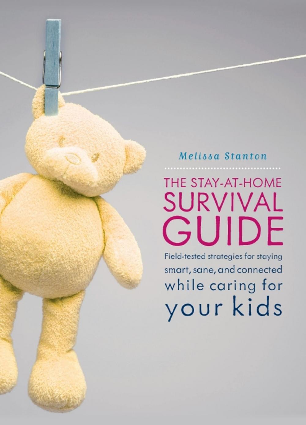 Big bigCover of The Stay-at-Home Survival Guide