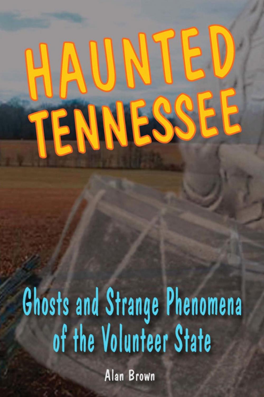 Big bigCover of Haunted Tennessee