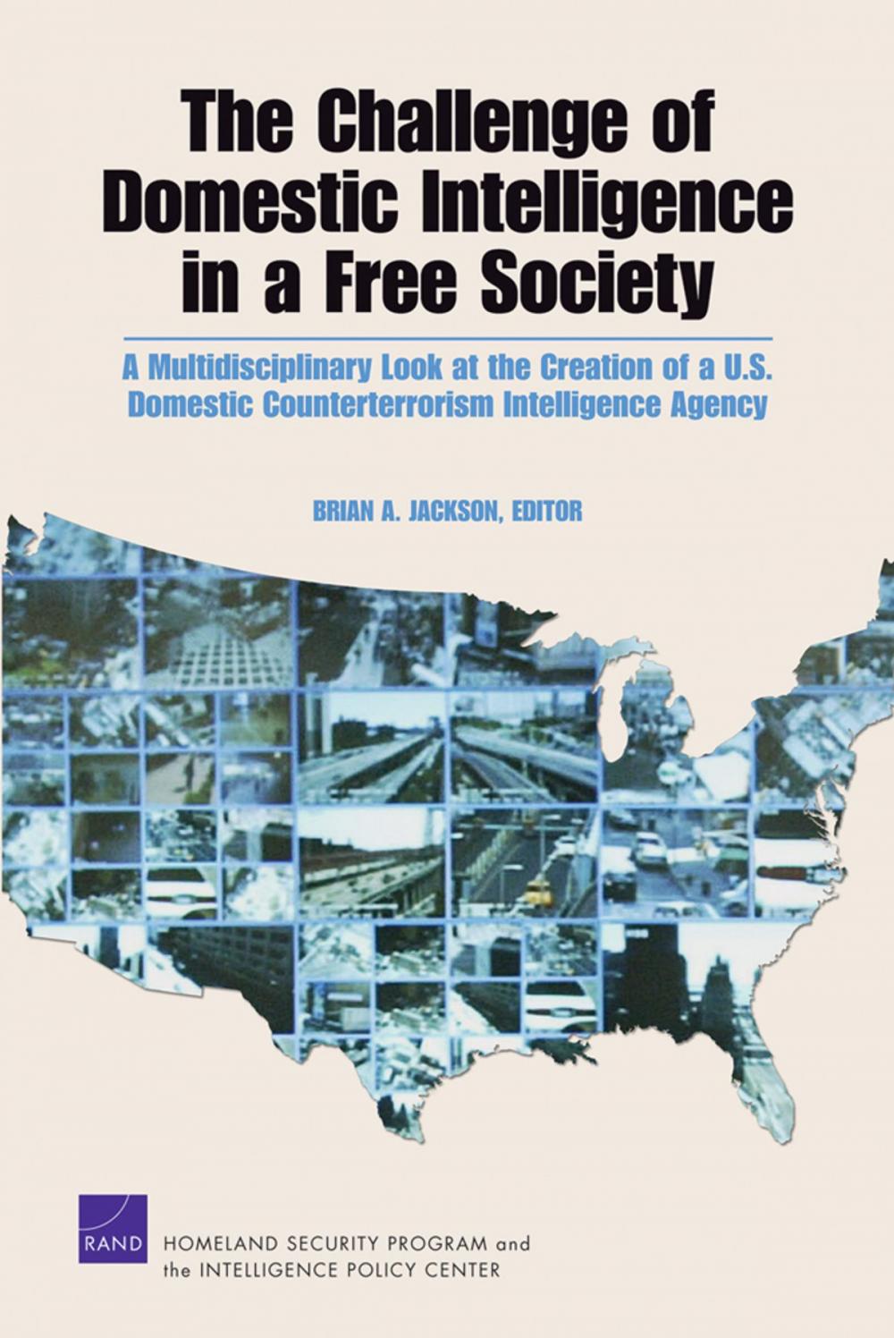 Big bigCover of The Challenge of Domestic Intelligence in a Free Society