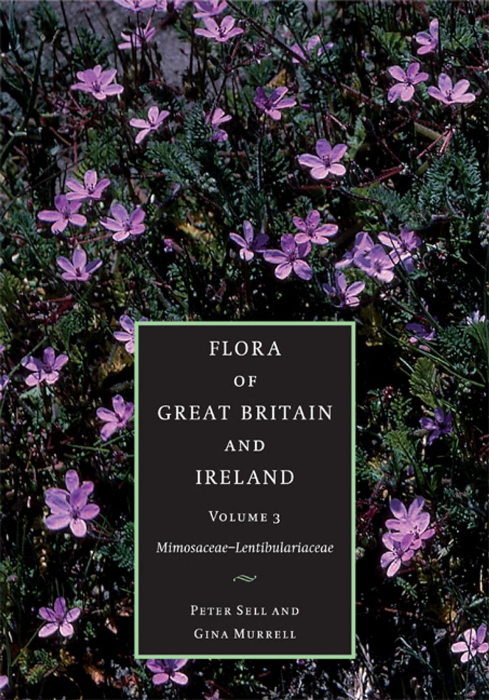 Big bigCover of Flora of Great Britain and Ireland: Volume 3, Mimosaceae - Lentibulariaceae