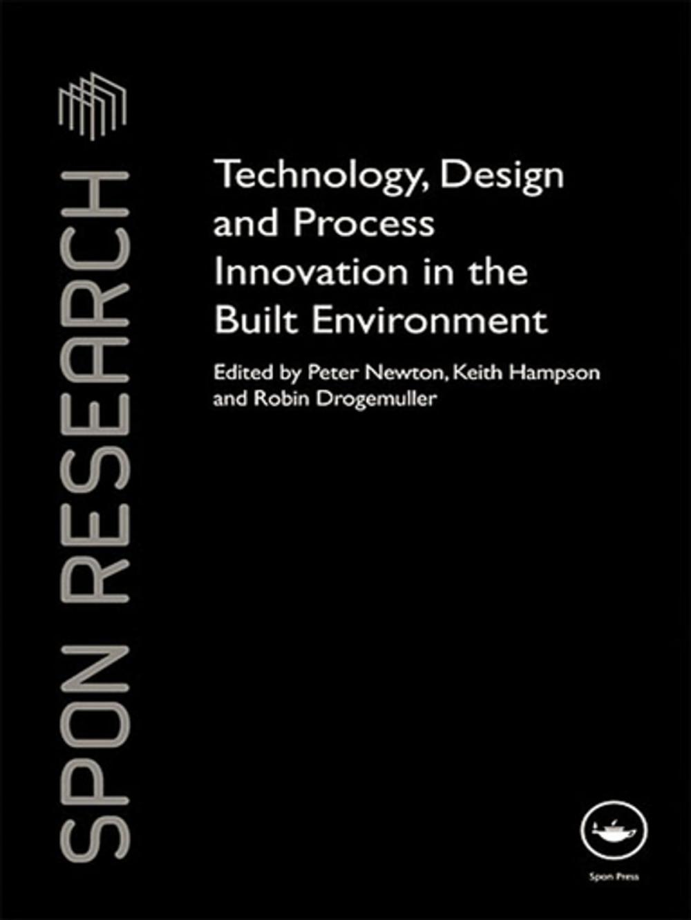 Big bigCover of Technology, Design and Process Innovation in the Built Environment