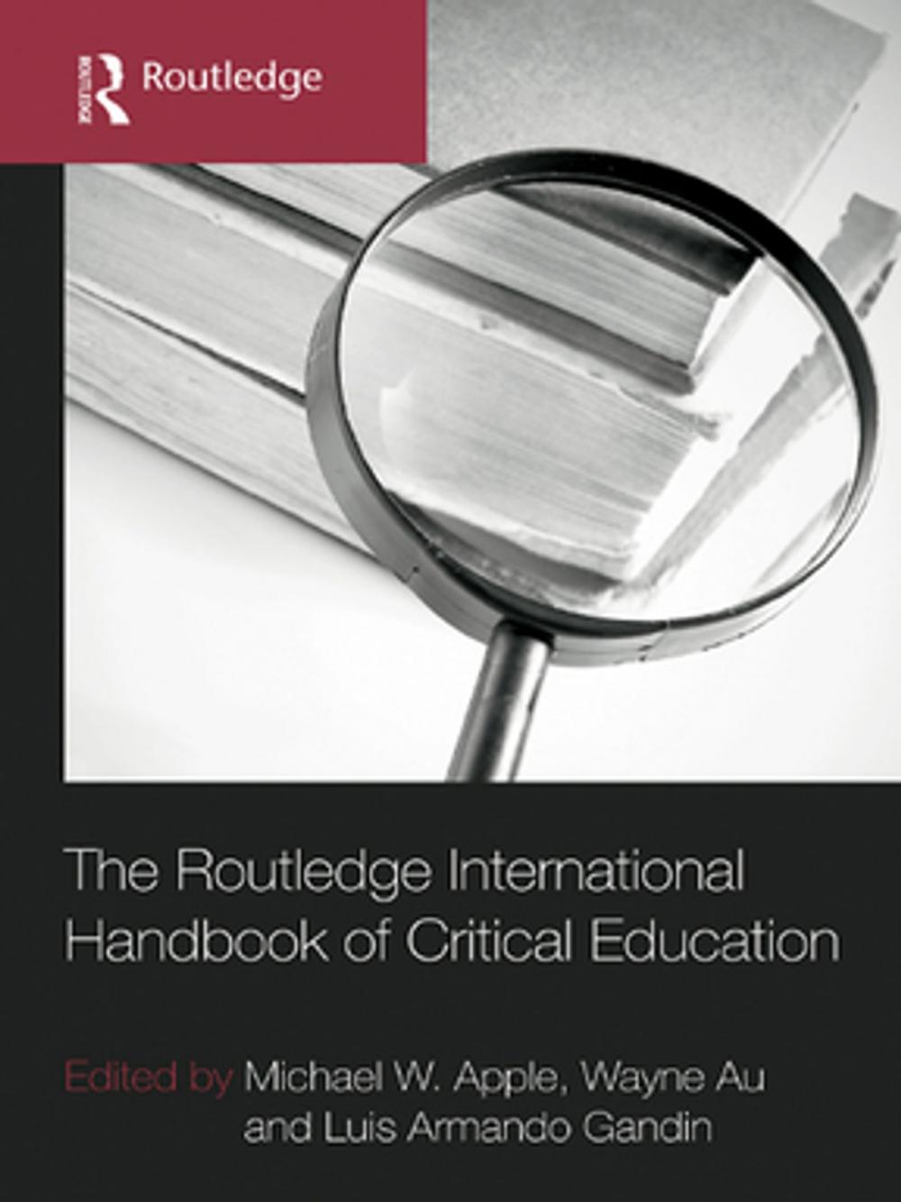 Big bigCover of The Routledge International Handbook of Critical Education