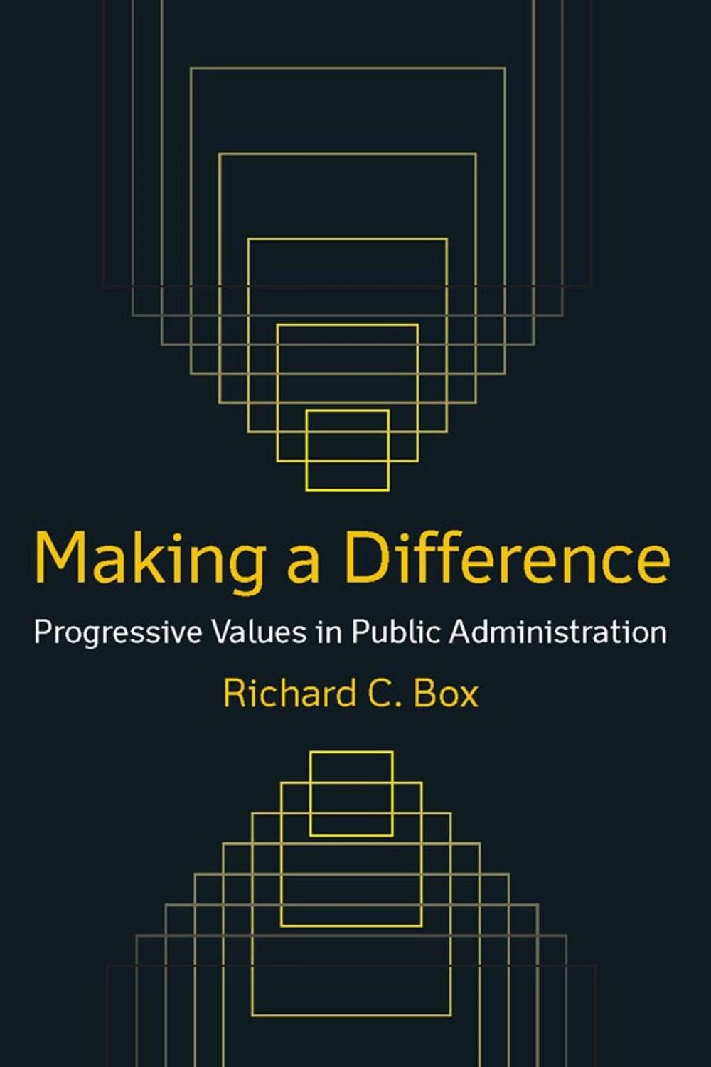 Big bigCover of Making a Difference: Progressive Values in Public Administration