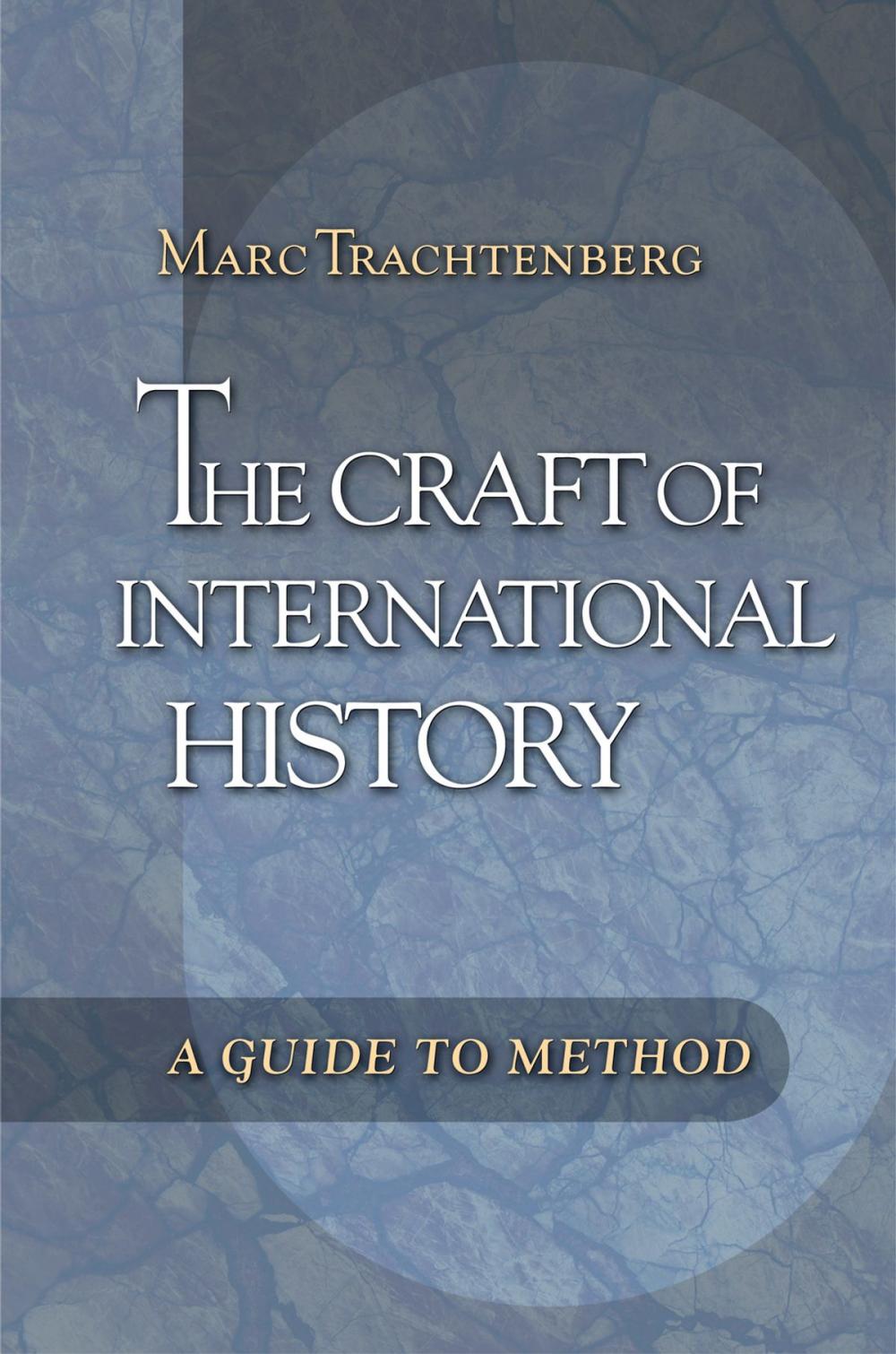 Big bigCover of The Craft of International History