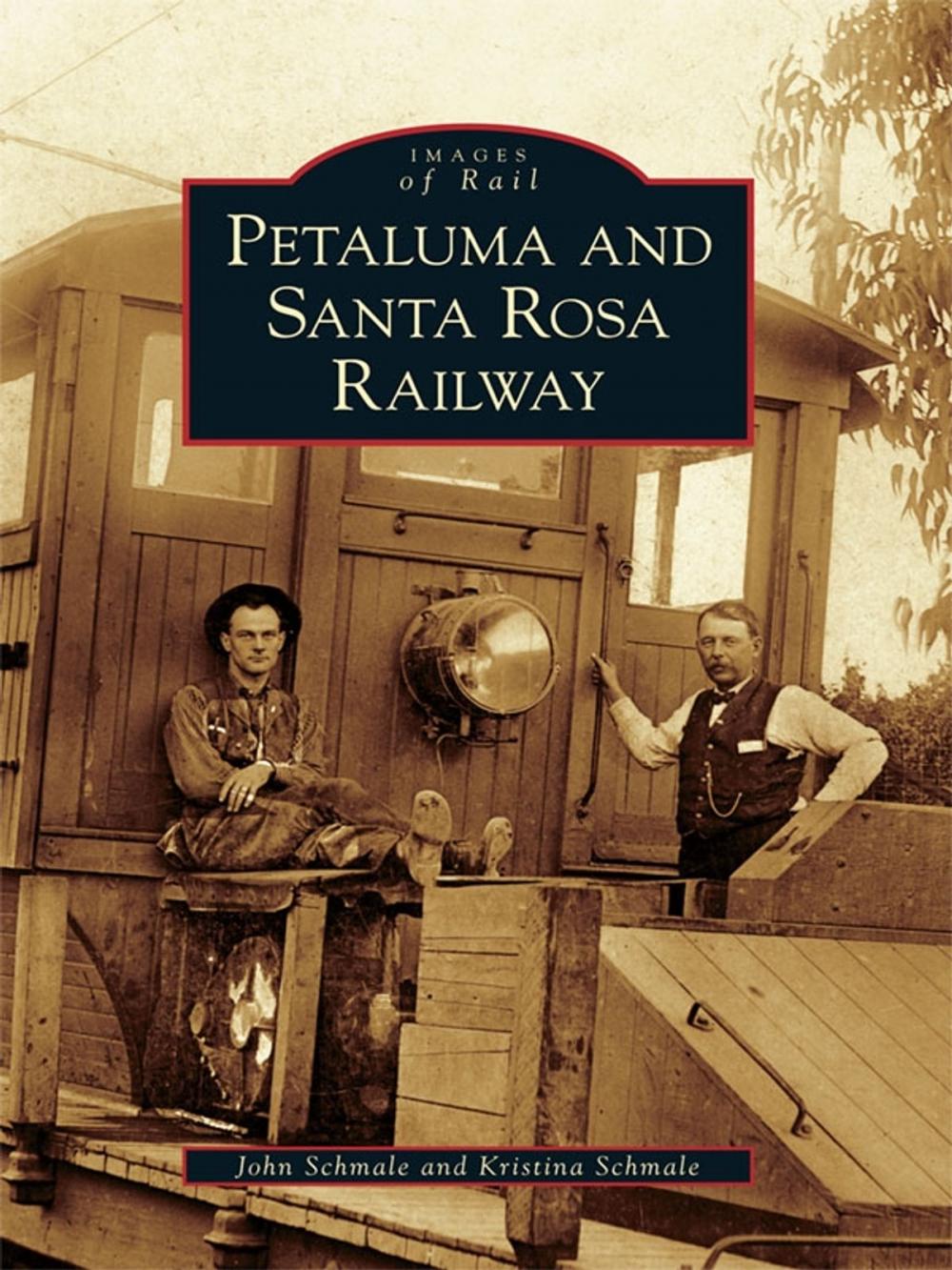 Big bigCover of Petaluma and Santa Rosa Railway