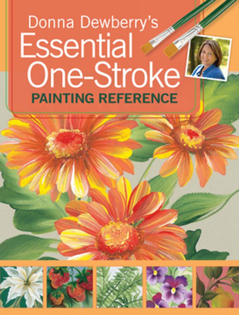 Big bigCover of Donna Dewberry's Essential One-Stroke Painting Reference