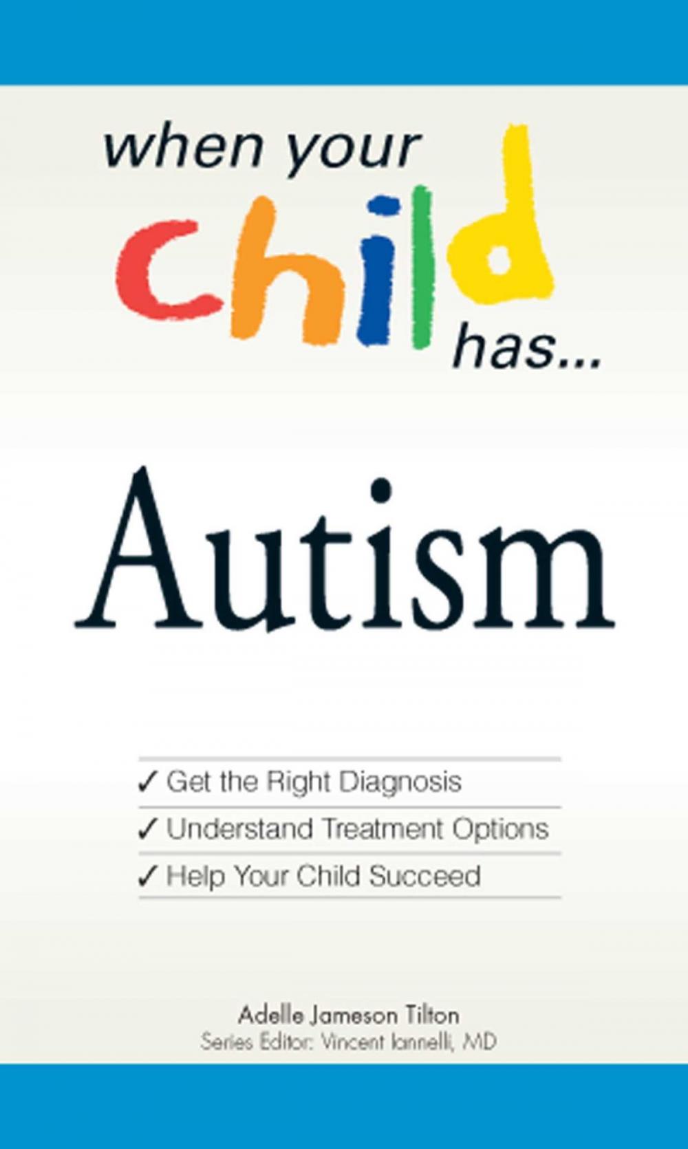 Big bigCover of When Your Child Has . . . Autism