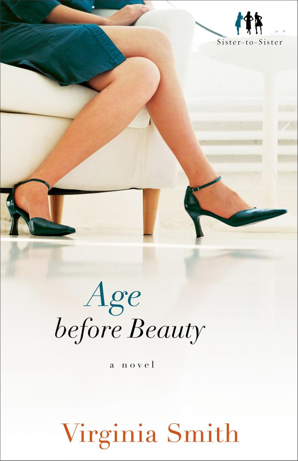 Big bigCover of Age before Beauty (Sister-to-Sister Book #2)