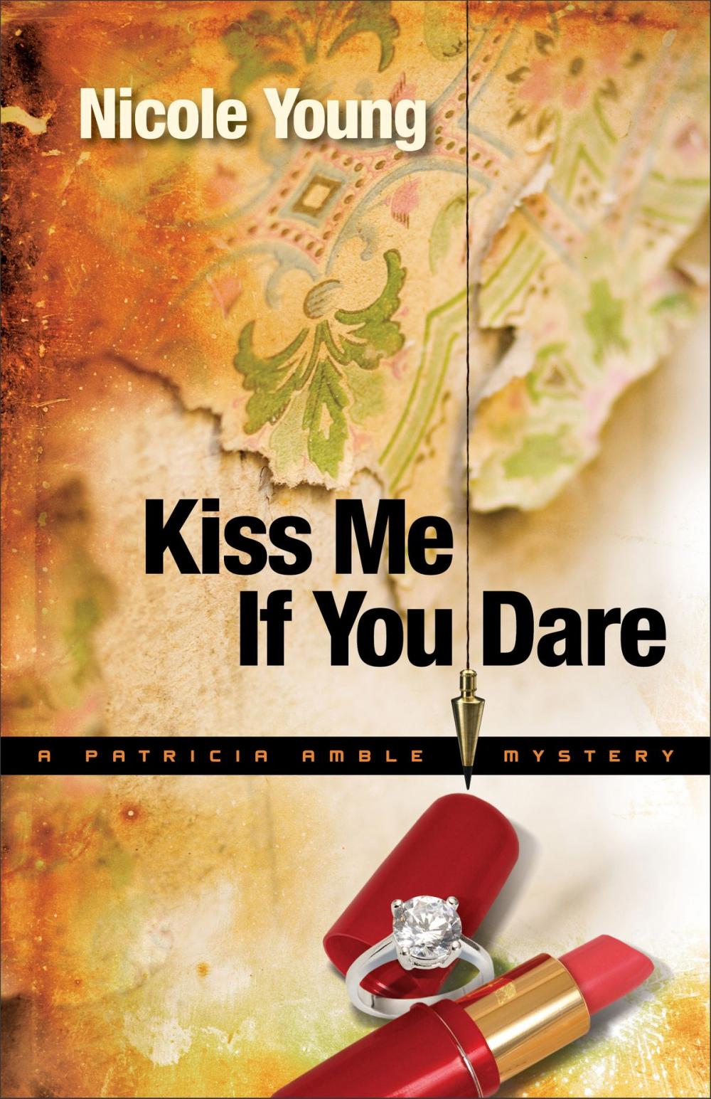 Big bigCover of Kiss Me If You Dare (Patricia Amble Mystery Book #3)