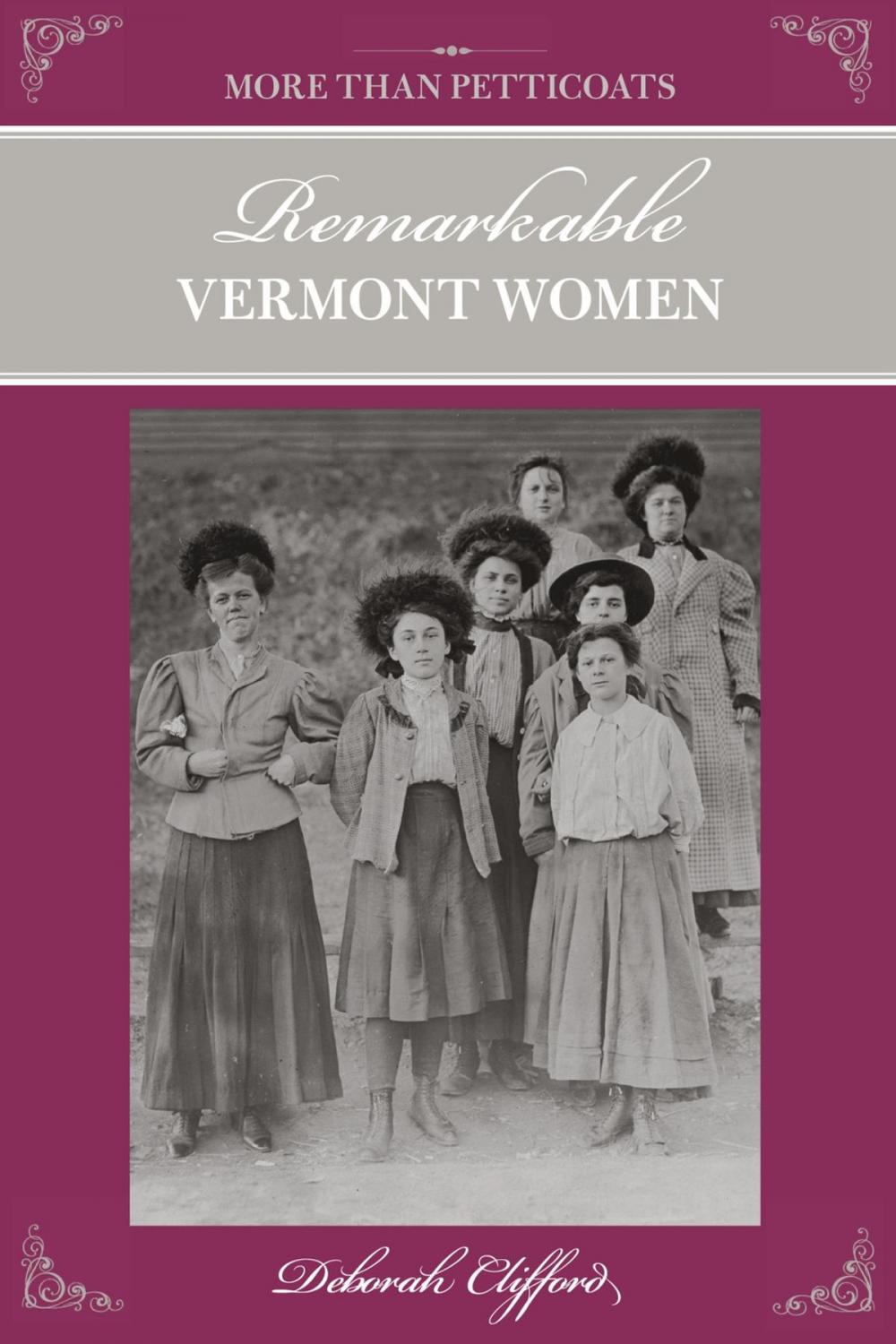 Big bigCover of More than Petticoats: Remarkable Vermont Women