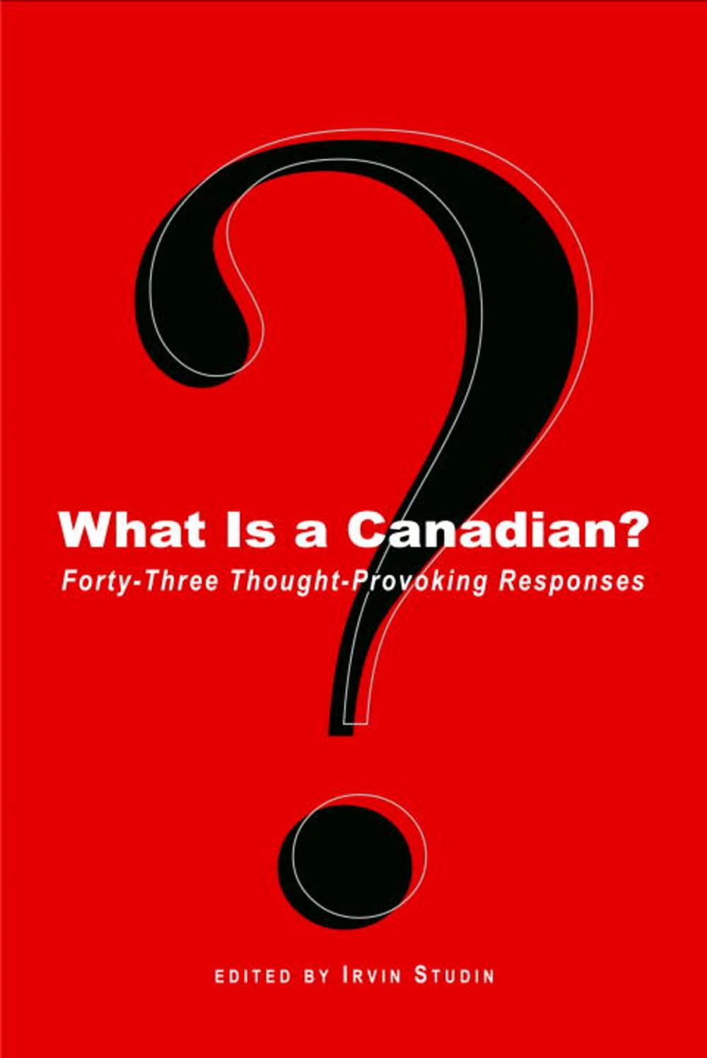 Big bigCover of What Is a Canadian?