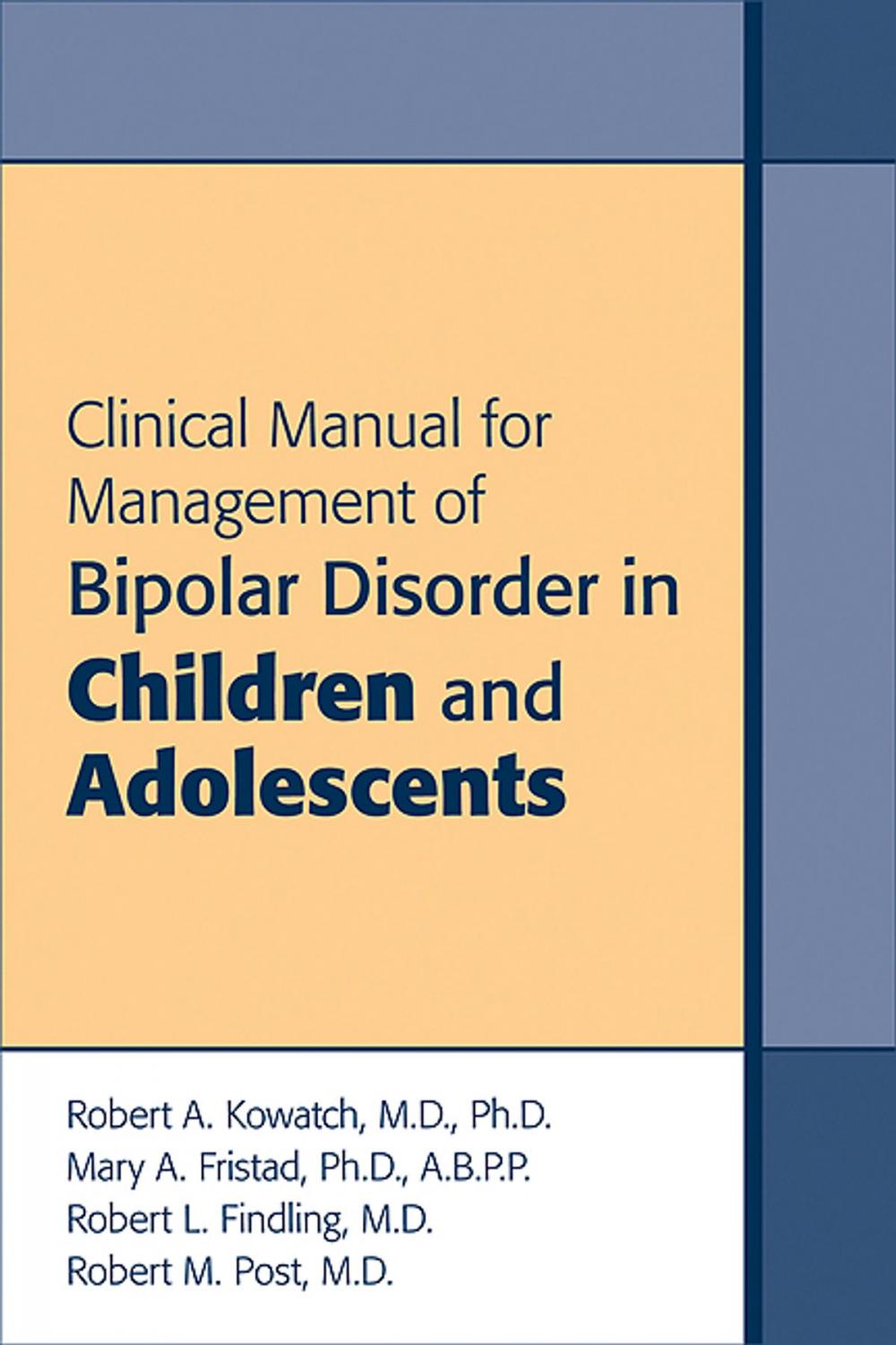 Big bigCover of Clinical Manual for Management of Bipolar Disorder in Children and Adolescents