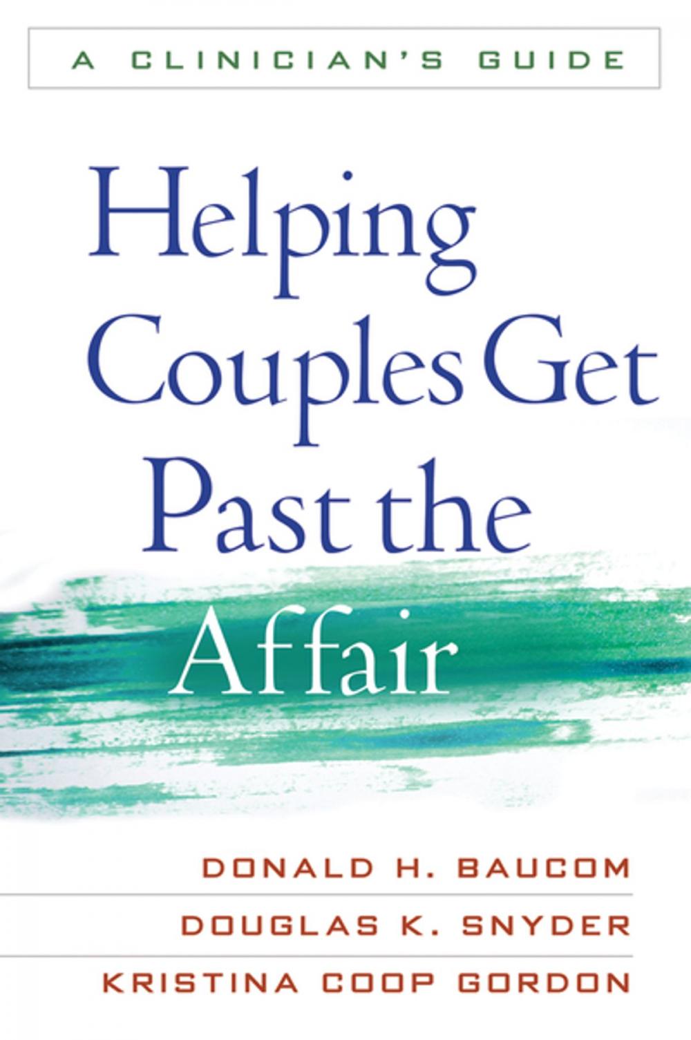 Big bigCover of Helping Couples Get Past the Affair