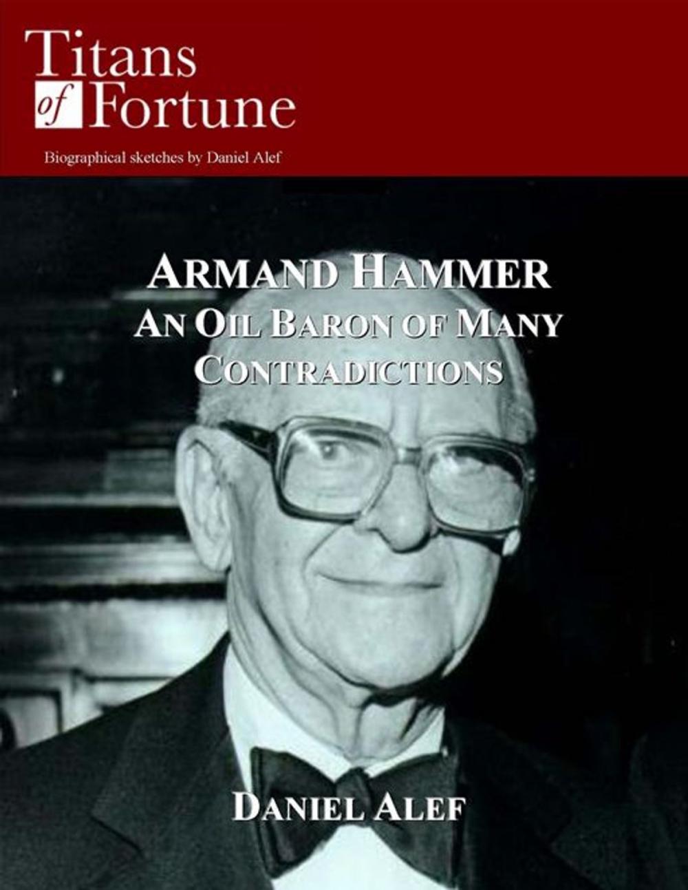 Big bigCover of Armand Hammer: An Oil Baron Of Many Contradictions