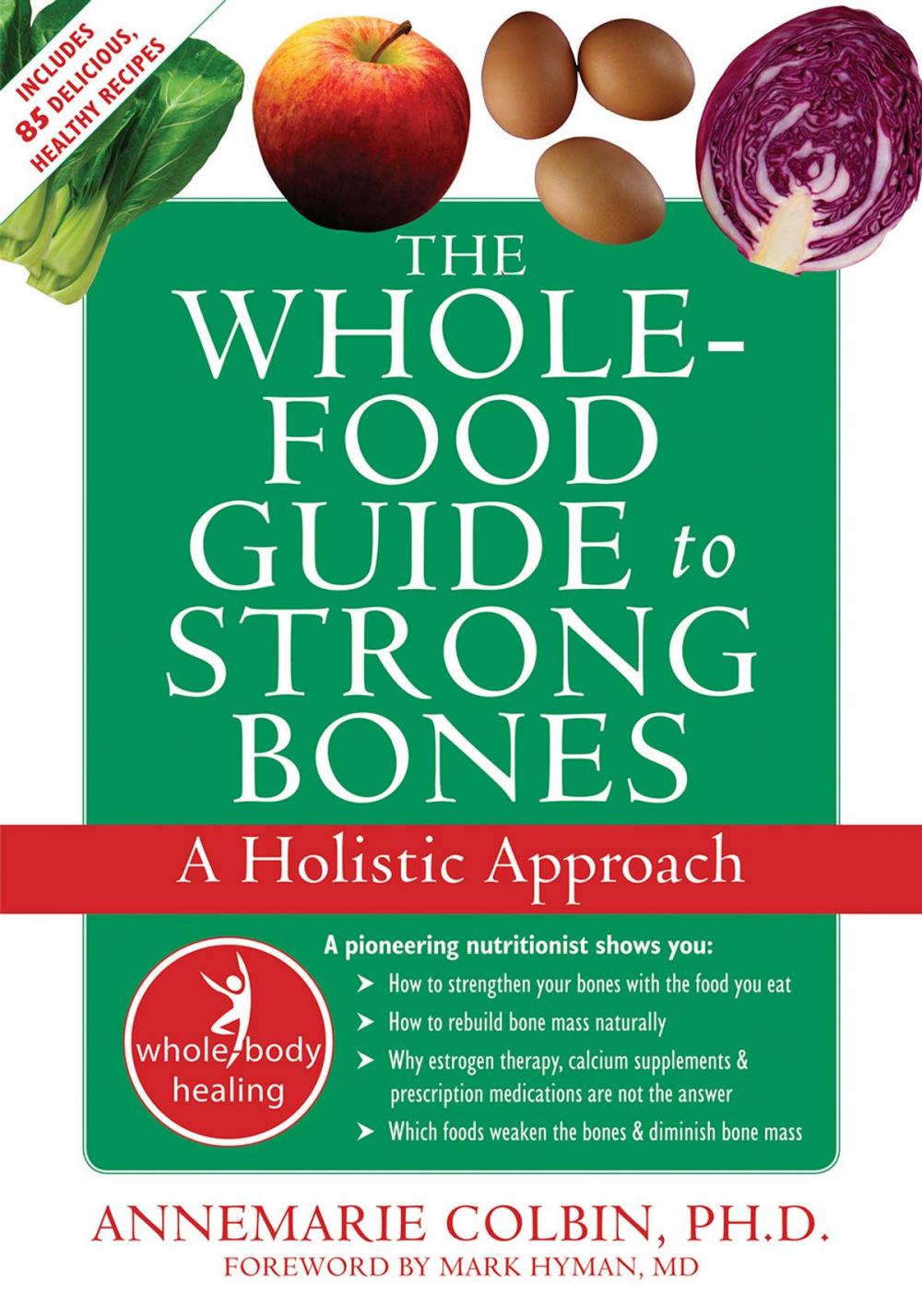 Big bigCover of The Whole-Food Guide to Strong Bones