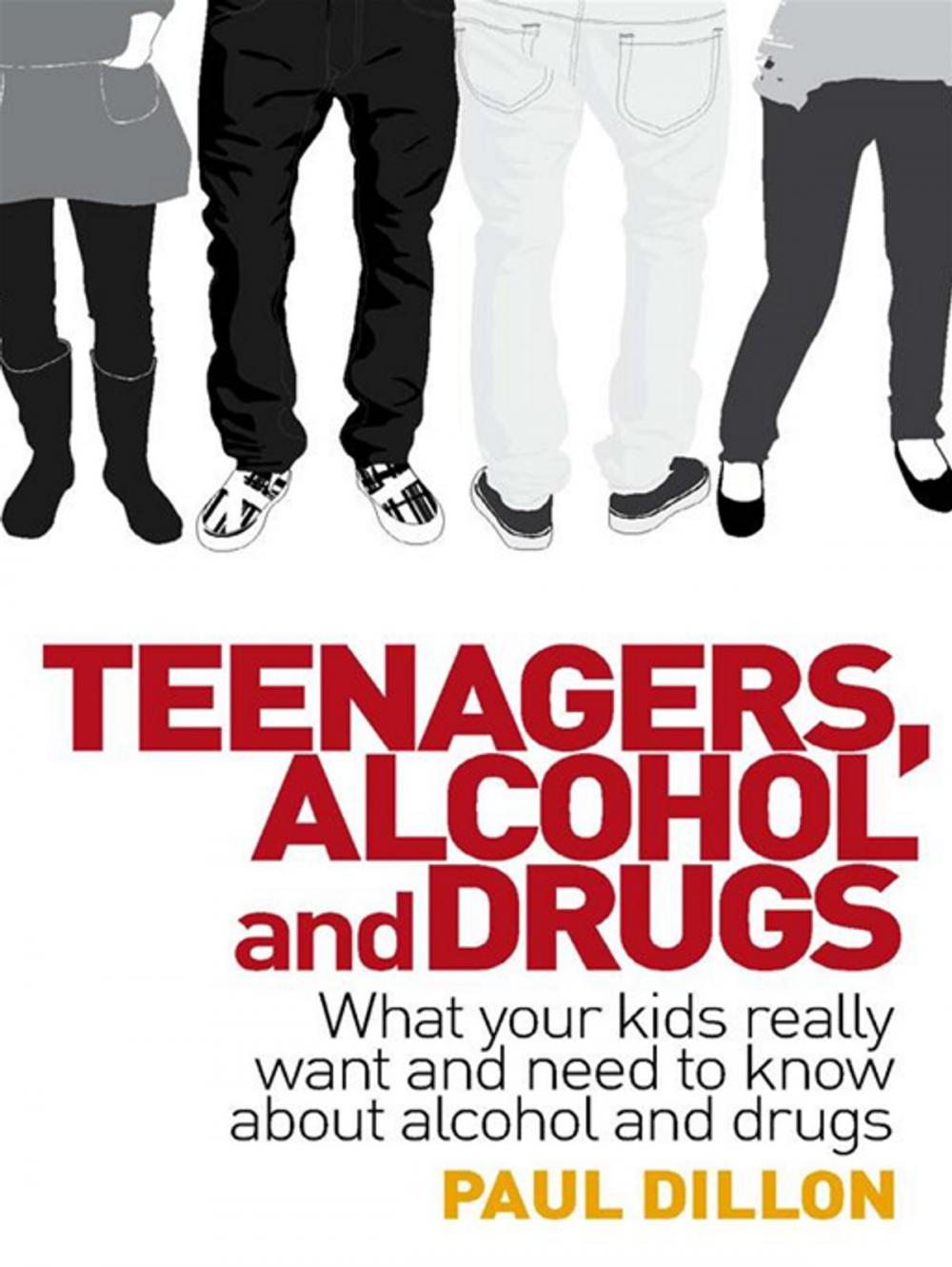 Big bigCover of Teenagers, Alcohol and Drugs