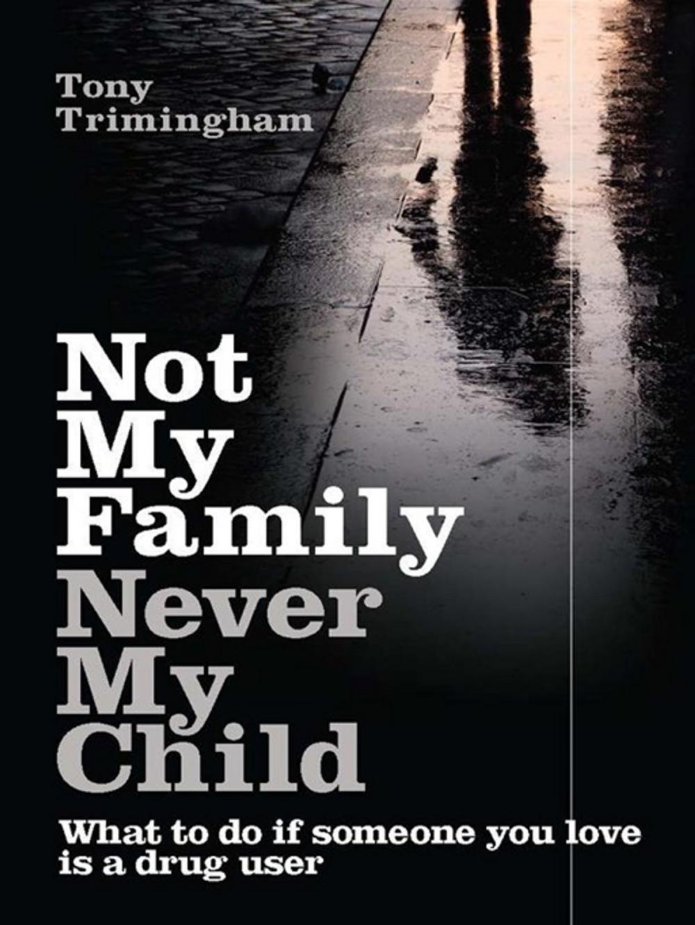 Big bigCover of Not My Family, Never My Child