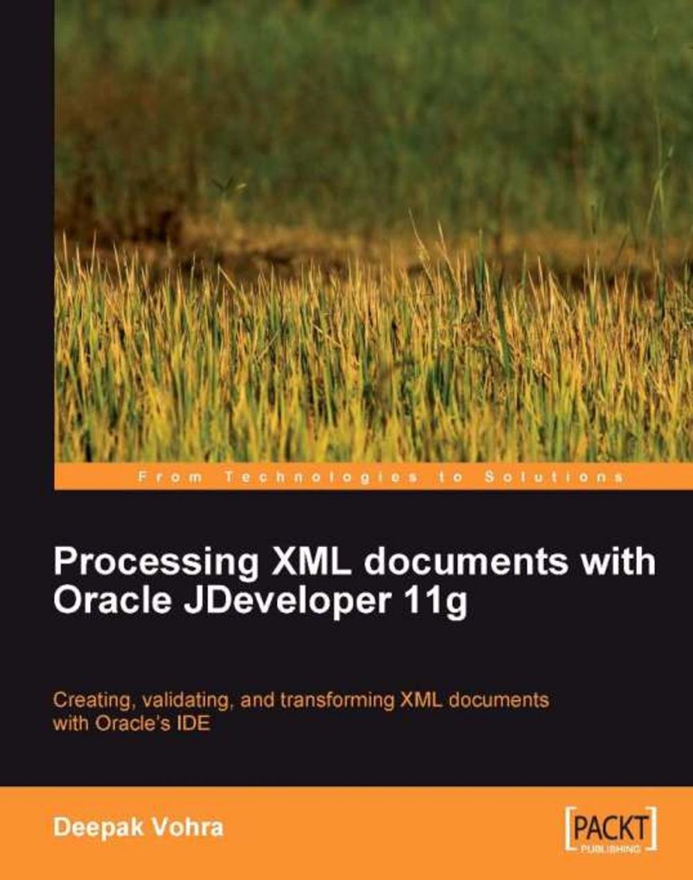 Big bigCover of Processing XML documents with Oracle JDeveloper 11g