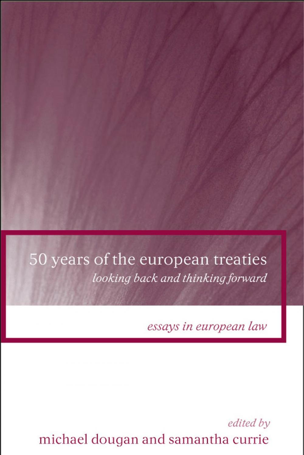 Big bigCover of 50 Years of the European Treaties