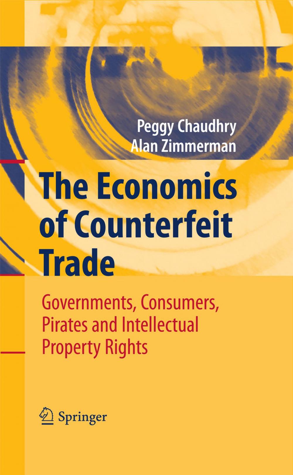 Big bigCover of The Economics of Counterfeit Trade