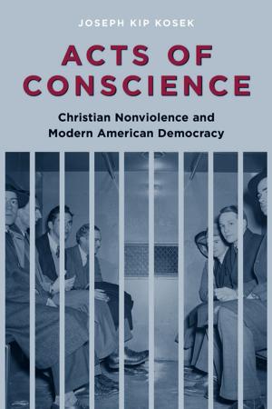 Cover of the book Acts of Conscience by Cemil Aydin