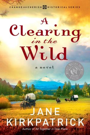 Cover of the book A Clearing in the Wild by Brenda Spahn, Irene Zutell