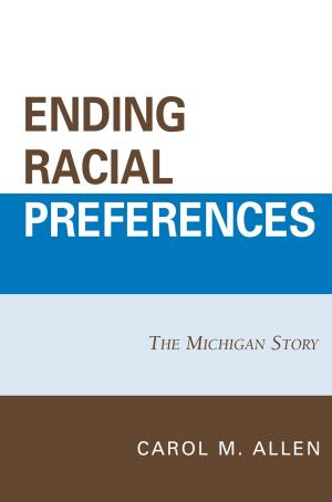 Cover of the book Ending Racial Preferences by Leandra Hinojosa Hernández, Sarah De Los Santos Upton