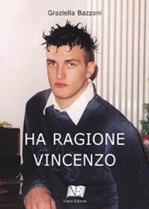 Cover of the book Ha ragione Vincenzo by Amal Awad