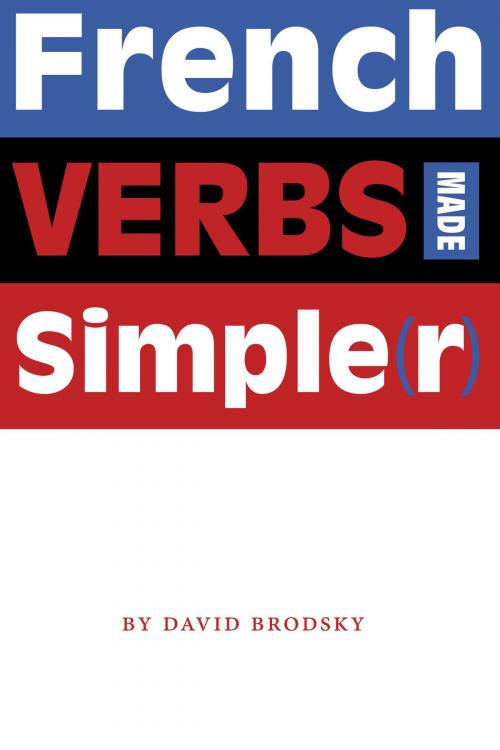 Cover of the book French Verbs Made Simple(r) by David Brodsky, University of Texas Press