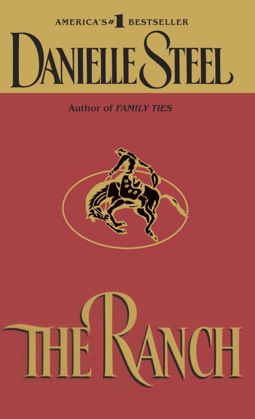 Cover of the book The Ranch by Danielle Steel, Random House Publishing Group