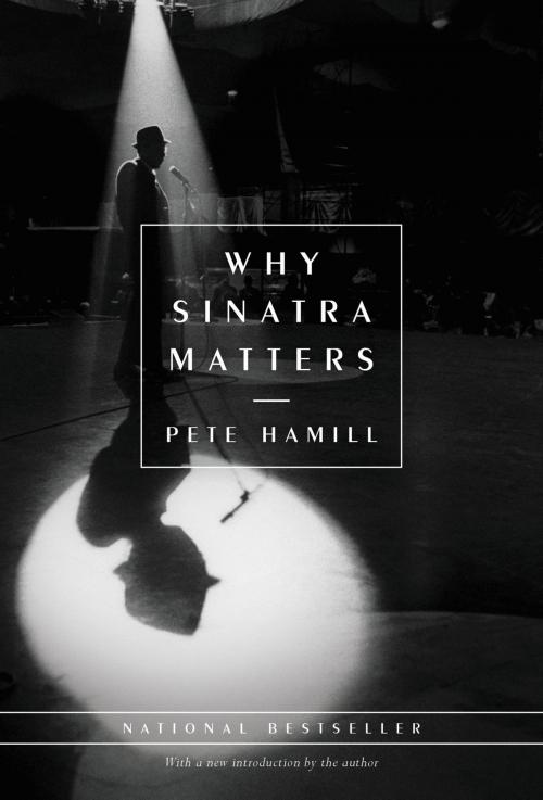 Cover of the book Why Sinatra Matters by Pete Hamill, Little, Brown and Company