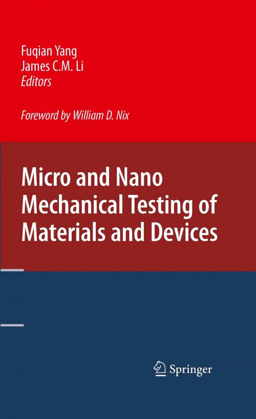 Cover of the book Micro and Nano Mechanical Testing of Materials and Devices by , Springer US