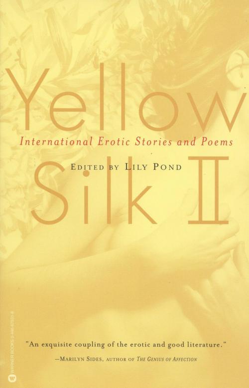 Cover of the book Yellow Silk II by Lily Pond, Grand Central Publishing