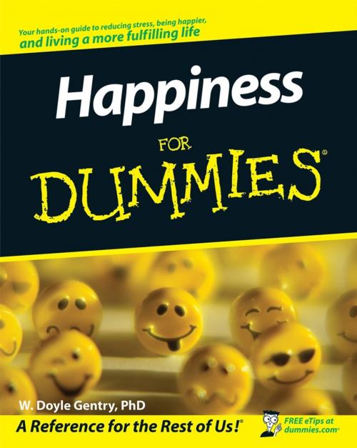 Cover of the book Happiness For Dummies by W. Doyle Gentry, Wiley