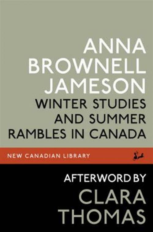 Cover of the book Winter Studies and Summer Rambles in Canada by Anna Brownell Jameson, Clara Thomas, McClelland & Stewart