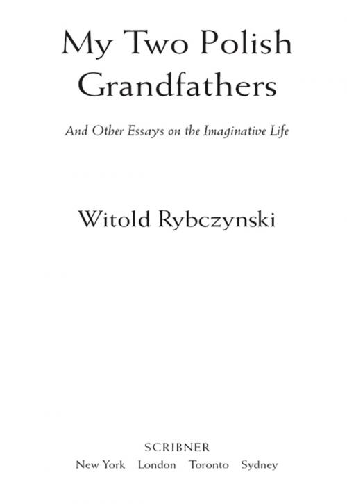 Cover of the book My Two Polish Grandfathers by Witold Rybczynski, Scribner