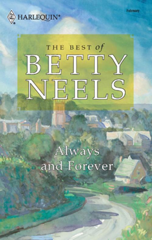 Cover of the book Always and Forever by Betty Neels, Harlequin