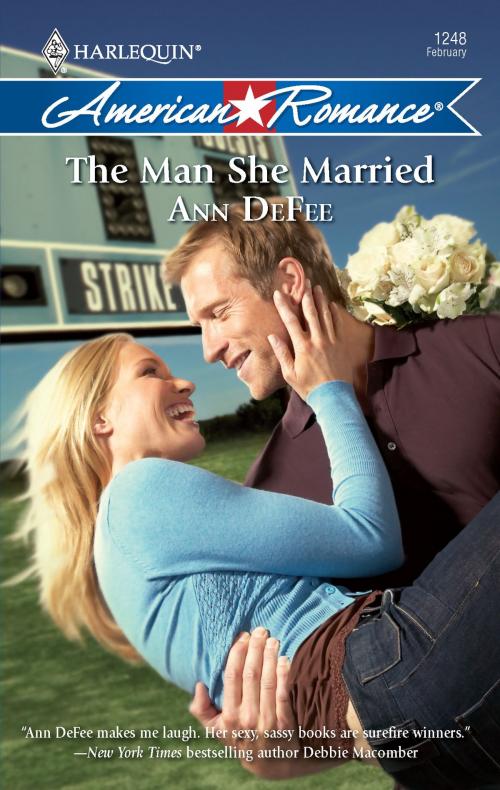 Cover of the book The Man She Married by Ann DeFee, Harlequin