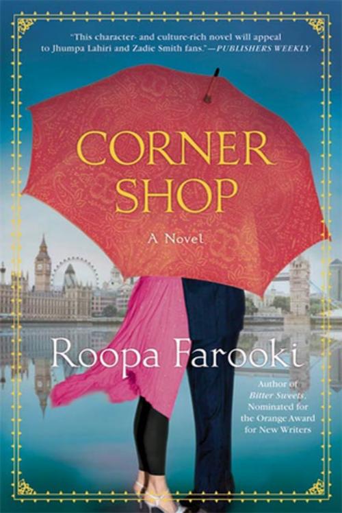 Cover of the book Corner Shop by Roopa Farooki, St. Martin's Press