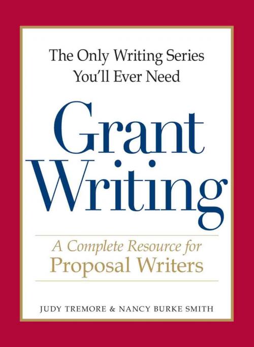 Cover of the book The Only Writing Series You'll Ever Need - Grant Writing by Judy Tremore, Nancy Burke, Adams Media