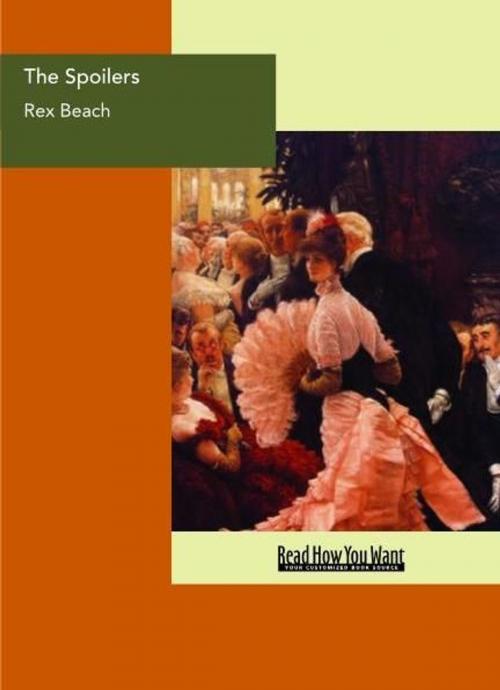Cover of the book The Spoilers by Beach, Rex, ReadHowYouWant
