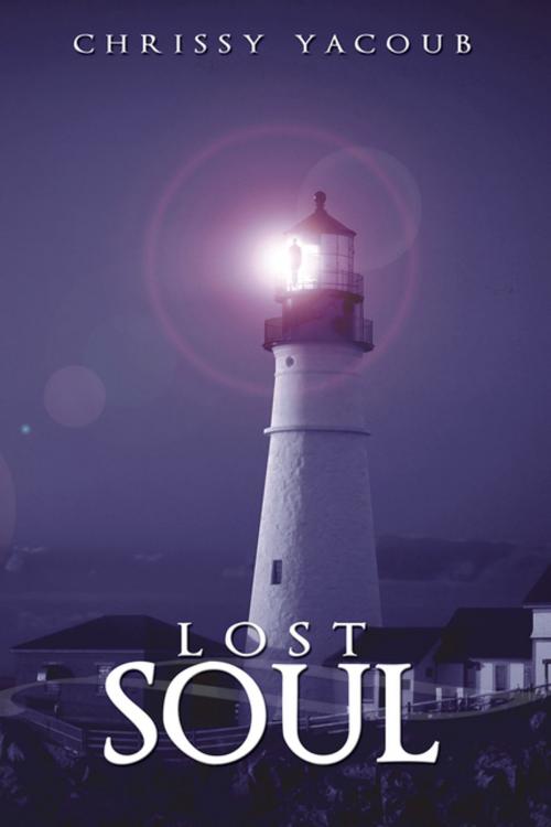 Cover of the book Lost Soul by Chrissy Yacoub, AuthorHouse
