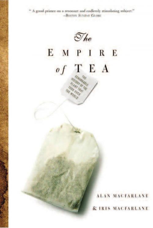 Cover of the book The Empire of Tea by Alan Macfarlane, Iris MacFarlane, ABRAMS