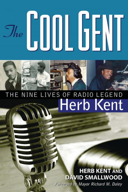 Cover of the book The Cool Gent by Herb Kent, David Smallwood, Chicago Review Press