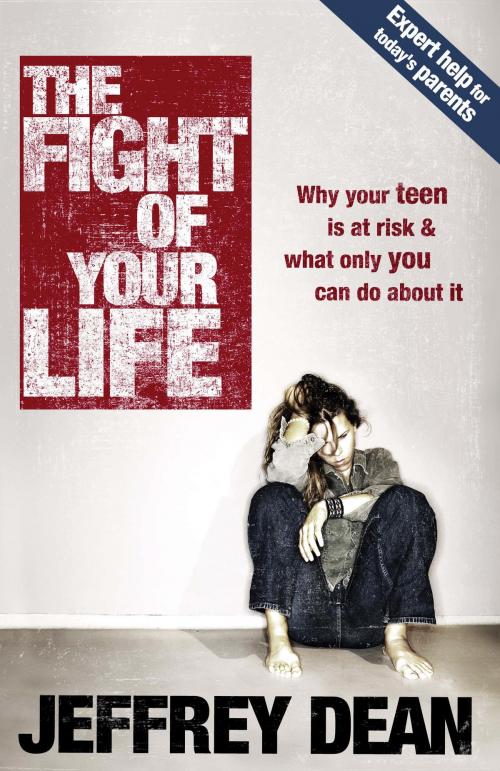 Cover of the book The Fight of Your Life by Jeffrey Dean, The Crown Publishing Group