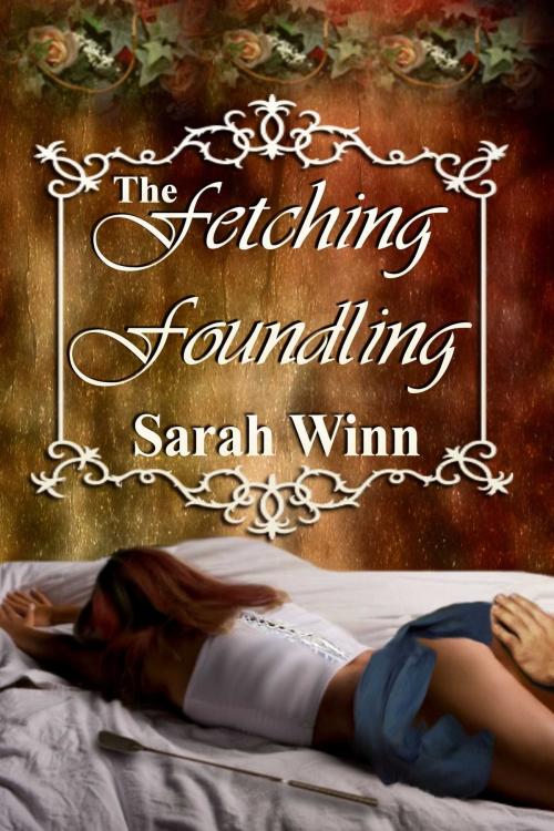 Cover of the book The Fetching Foundling by Sarah Winn, Torrid Books
