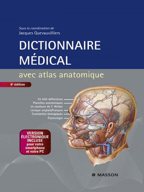 Cover of the book Dictionnaire médical - version by Jacques Quevauvilliers, Abe Fingerhut, Philippe Letonturier, Alexandre Somogyi, Emmanuelle Warnesson, Elsevier Health Sciences France