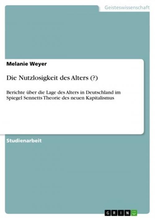 Cover of the book Die Nutzlosigkeit des Alters (?) by Melanie Weyer, GRIN Verlag